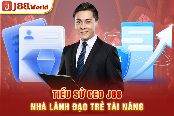 Tiểu sử CEO J88 - Nhà lãnh đạo trẻ tài năng