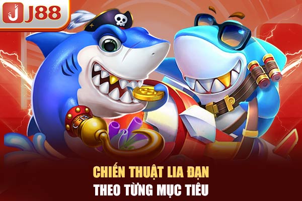 Chiến thuật lia đạn theo từng mục tiêu