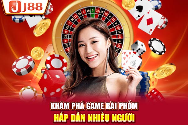 Khám phá game bài phỏm hấp dẫn nhiều người